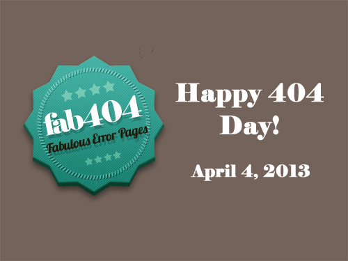 Happy 404 Day 2013!